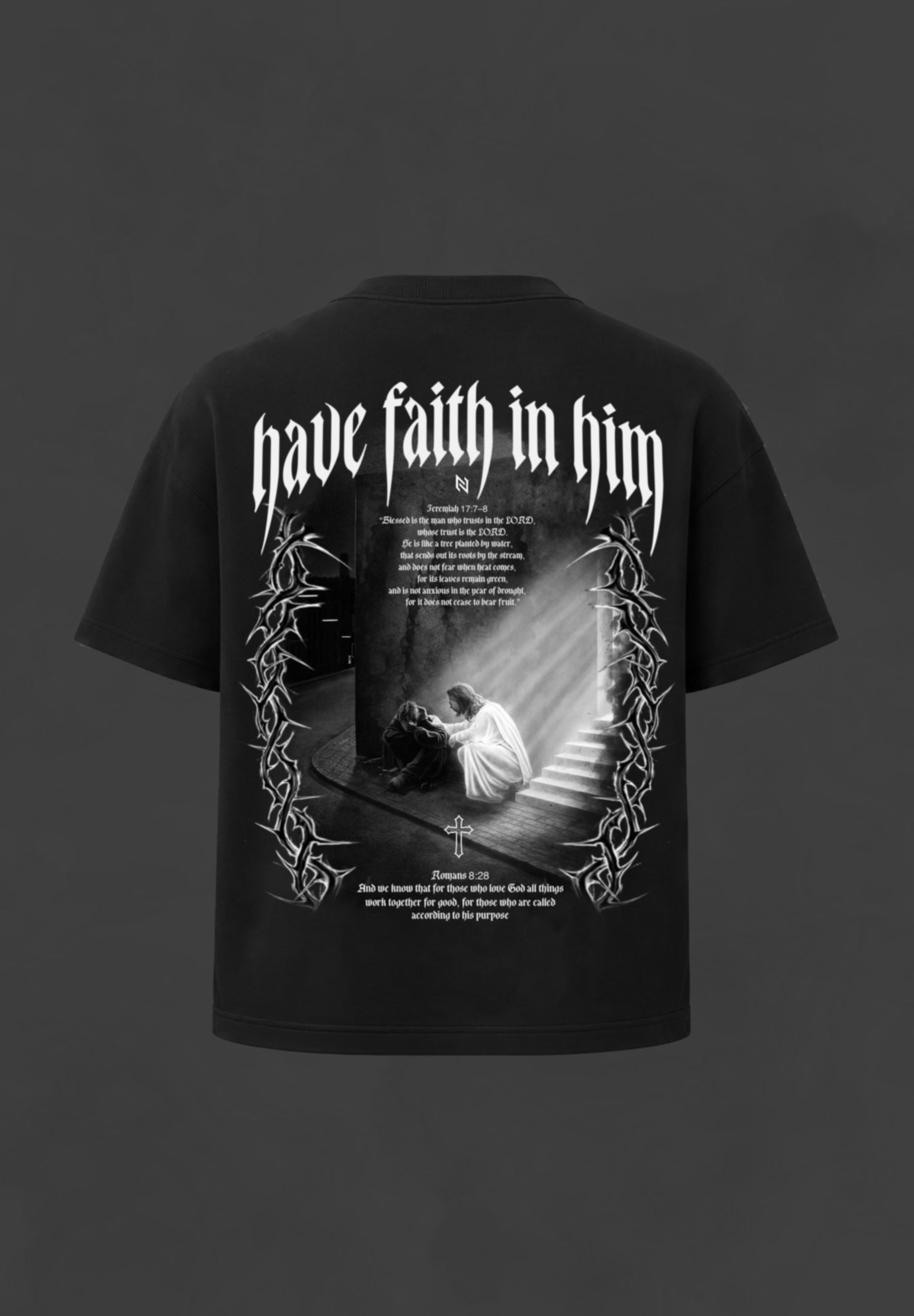 “HAVE FAITH IN HIM” OVERSIZED TEE